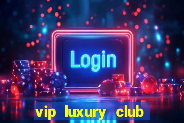 vip luxury club porto alegre